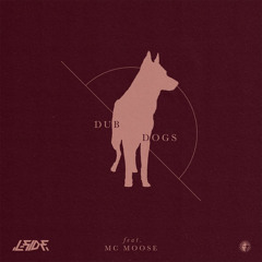 L-Side - Dub Dogs feat. MC Moose [V Recordings]