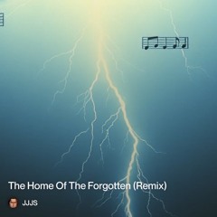 the-home-of-the-forgotten-(remix).mp3