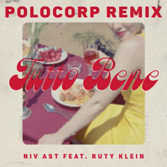 Tutto Bene (Polocorp Dolce Vita Remix) [feat. Ruty Klein]