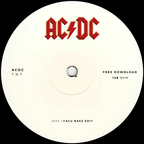 Stream ACDC - T.N.T (Facu Baez Edit) [PLAYED BY CHAPTER & VERSE.