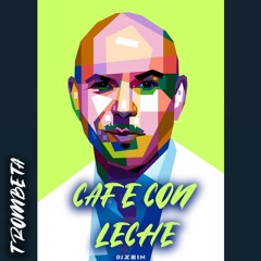 Cafe Con Leche "Trombeta" Mashup