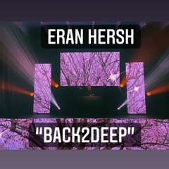 Eran Hersh - "Back2Deep" February 2021