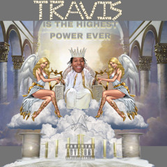 TRAVIS Is The Highest Power Ever
