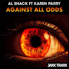 Al Shack ft Karen Parry - Against All Odds
