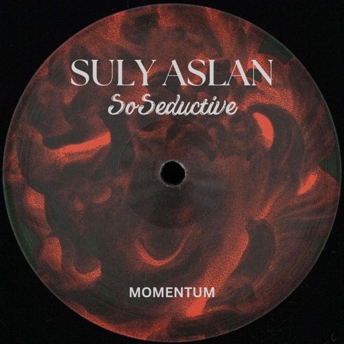 Suly Aslan - So Seductive