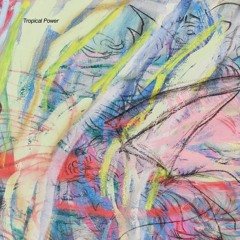 Tropical Power (Isolée Remix)