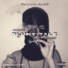 A-reece x Jay Joddy - Blunt Talk Type Beat