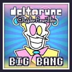 [[BIG BANG]] (Cover) - Deltarune: Chapter Rewritten