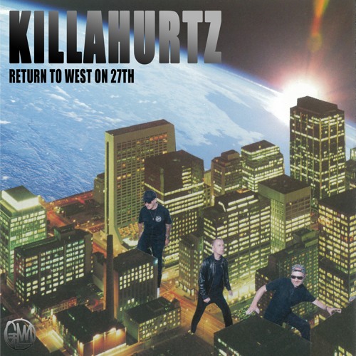 Killahurtz - Return To West On 27th (Timo Maas Flashback Twilo Remix) Edit