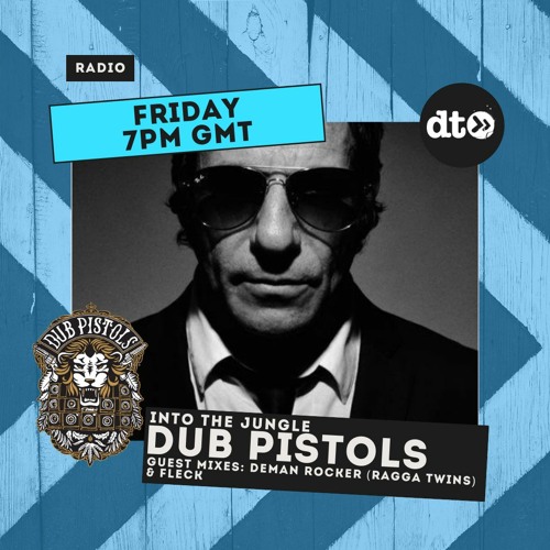 Download Dub Pistols presents Into The Jungle #002 with Deman Rocker (Ragga twins) & Fleck mp3