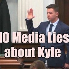 10 - Media - Lies - On - Kyle - Rittenhouse - Economic - Update.b2t - Show - Nov - 18 - 2021