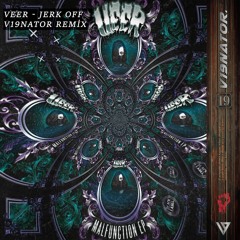 Veer- Jerk Off V19nator Remix (free Dl)