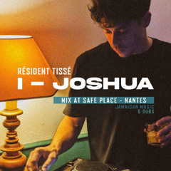 I-Joshua - Mix at Safe Place (Nantes)