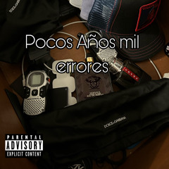 Pocos Años Mil Errores