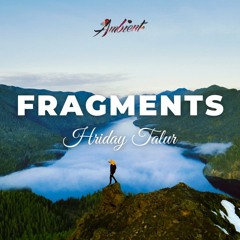 Hriday Talur - Fragments