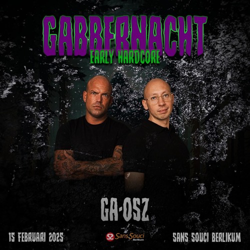 GA-OSZ & THE BLOODY DEAMON @ GABBERNACHT (15-2-2025)