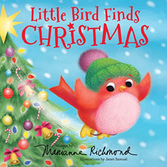 [VIEW] KINDLE 💜 Little Bird Finds Christmas: A Sweet Christian Holiday Story (Marian