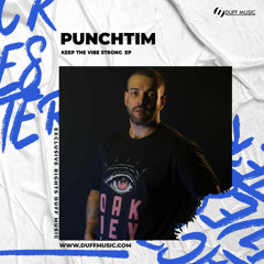 PUNCHTIM - Keep The Vibe Strong