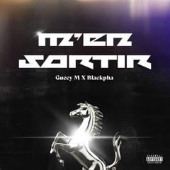 Guccy M feat Blackpha - M’en sortir