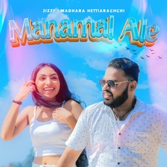 Jizzy & Madhara Hettiarachchi - Manamal Ale