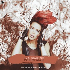 Eva Simons - Policeman (Eddie G & Malyx Extended Remix)