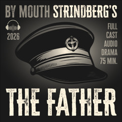 August Strindberg's THE FATHER (2026)