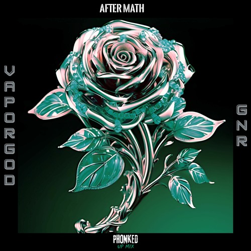 VaporGod - Diamondz n Roses (Aftermath Phonked Up Mix)