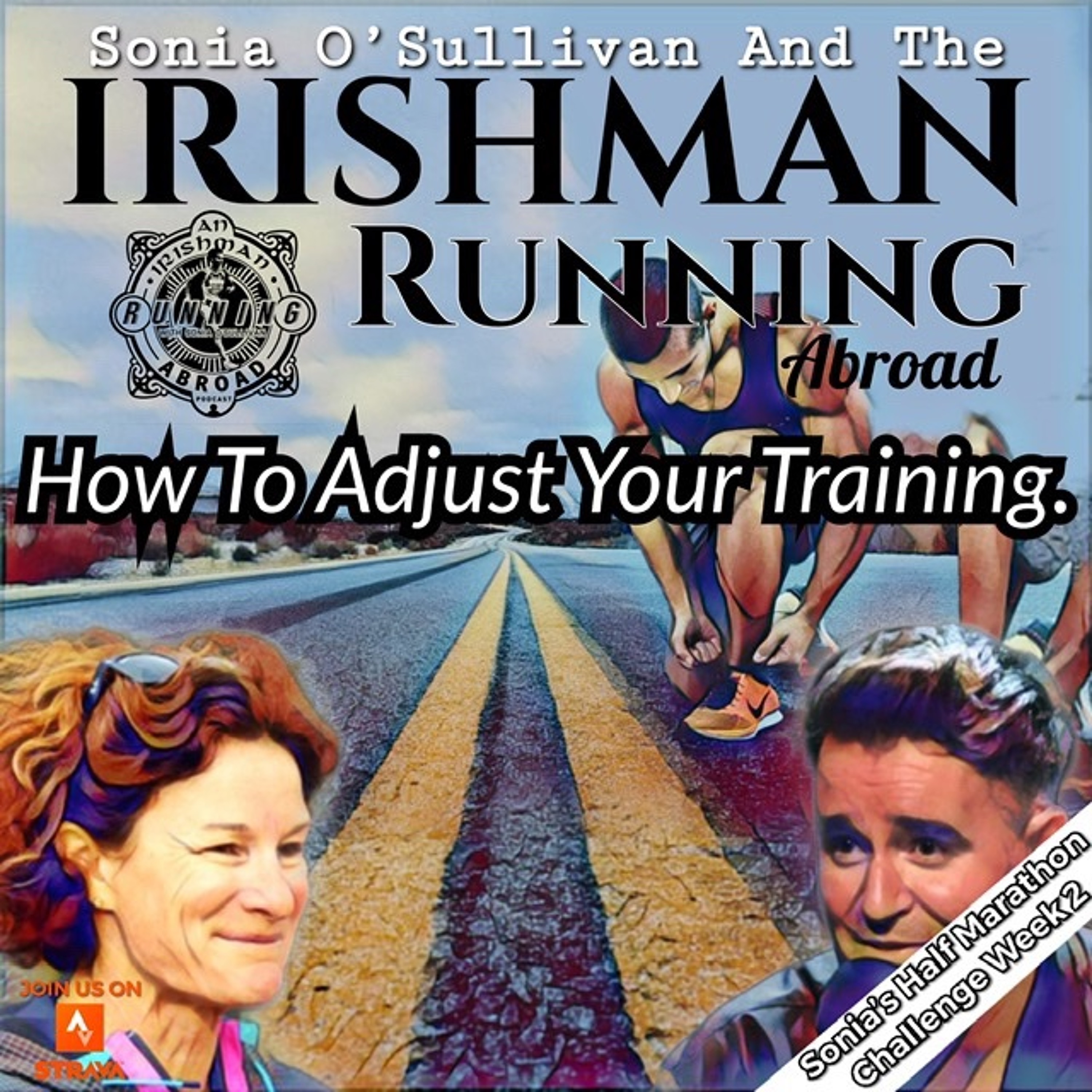 Irishman Running Abroad - Week 2 - How To Adjust Your Training - Part 1 episode artwork