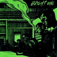 Bright One // Snapper & Kantrex