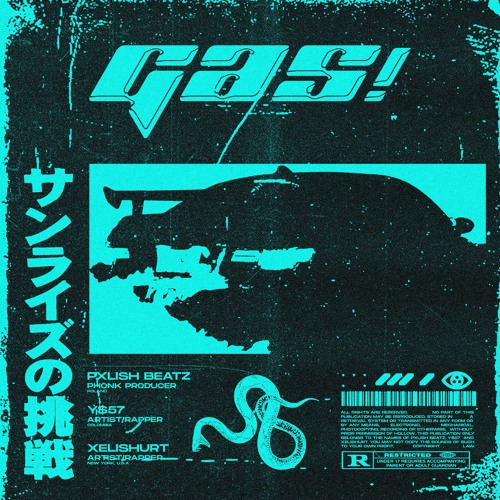 GAS! FT. XELISHURT (PROD. PXLISH BEATZ)
