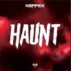 NEFFEX - Haunt (NEW M2)