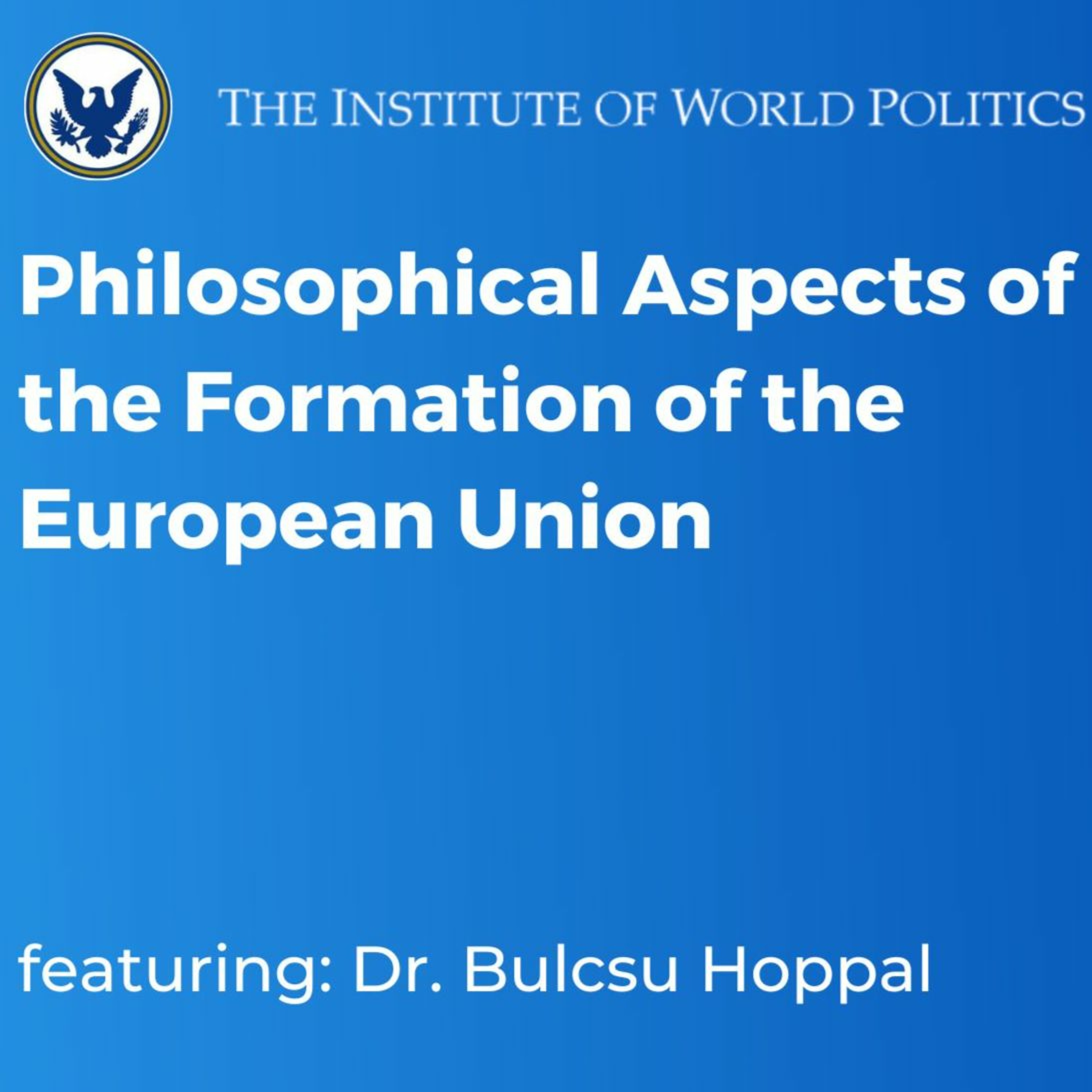 Philosophical Aspects of the Formation of the European Union