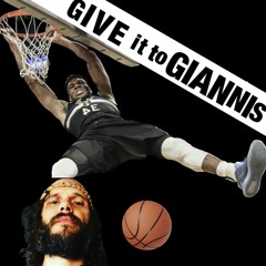 Give it to Giannis