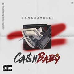 Bankzavelli - Cash Baby