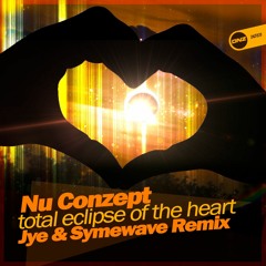 Nu Conzept - Total eclipse of the heart Jye & Symewave remix