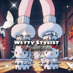 Wetty Stylist