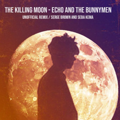 FREE DOWNLOAD: ECHO AND THE BUNNYMEN - The Killing Moon (Unofficial Remix)