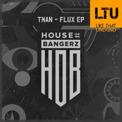 Premiere: TNAN - Let Me Know (Original Mix) | House Of Bangerz