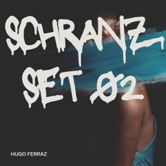 Hugo Ferraz - Schranz Set 02
