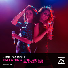 ASR844: Joe Napoli - Watching The Girls (Watching Me) [OUT NOW]