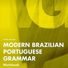 [Get] EPUB 📮 Modern Brazilian Portuguese Grammar Workbook (Modern Grammar Workbooks)