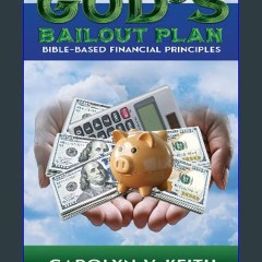 [Ebook] ✨ God's Bailout Plan: Bible-Based Financial Principles [PDF]