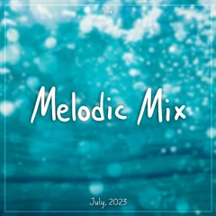 Melodies of July 2023