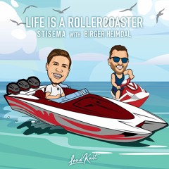 Life Is A Rollercoaster (with Birger Heimdal) (Free Extended DL)