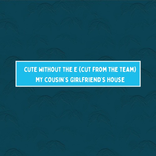 Cute Without The E (Cut From The Team) [Acoustic]