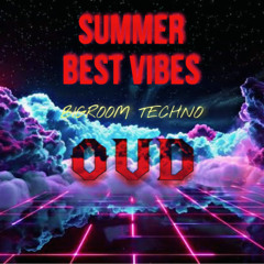 SUMMER BEST VIBES ' BIGROOM TECHNO ' - DJ OVD [thx team WATER FEST 2025]  * is Me Back  *