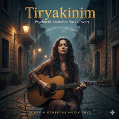 Tiryakinim | Psychedelic Anatolian Rock (Cover)