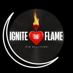 Ignite the Flame