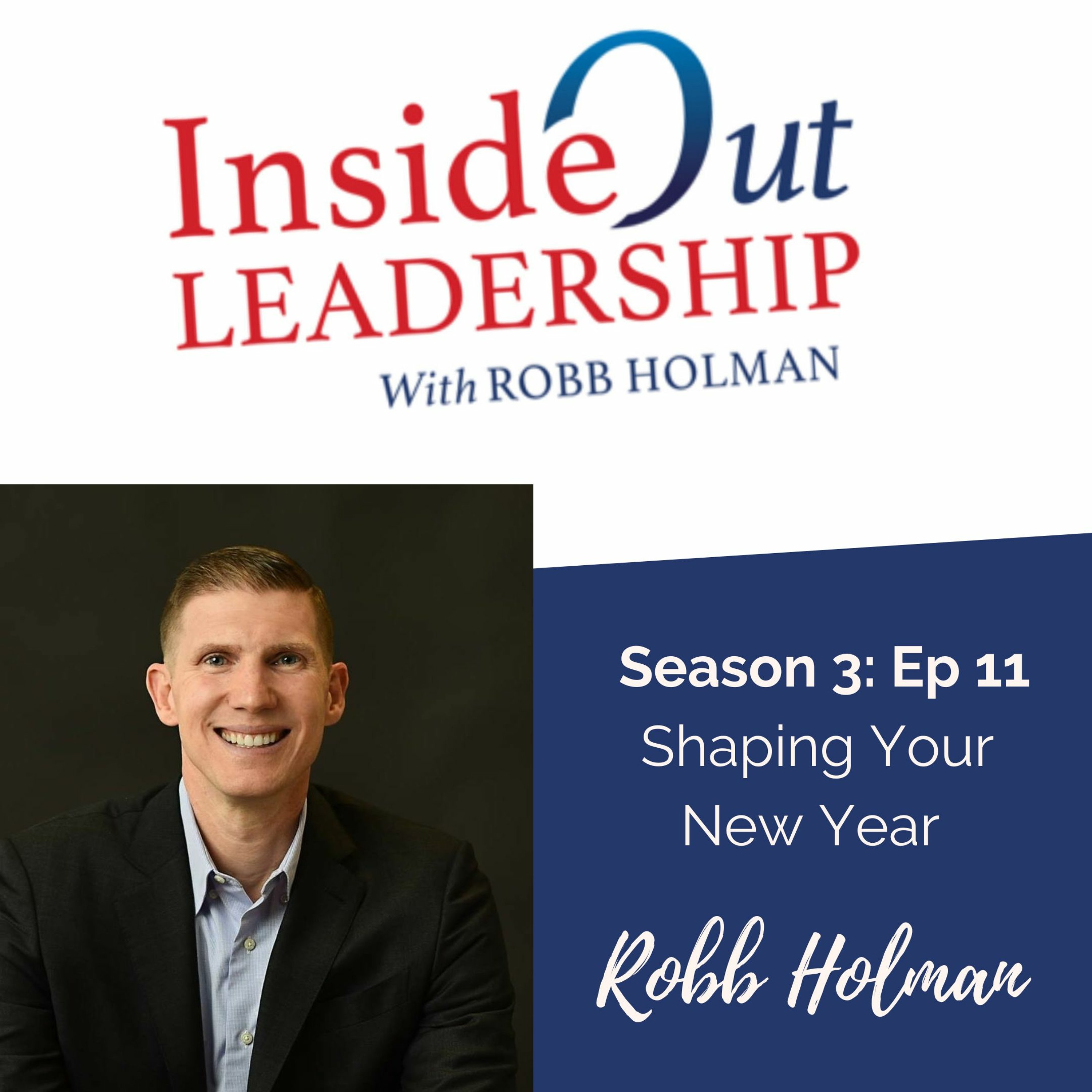 Inside Out Leadership with Robb Holman