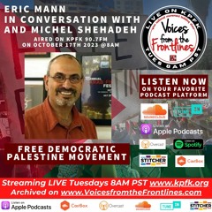 Voices Radio: Eric Mann In Conversation With Michel Shehadeh